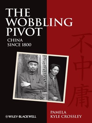cover image of The Wobbling Pivot, China since 1800